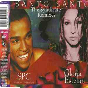 SPC, Gloria Estefan - Santo Santo (The Syndicate Remixes) FLAC