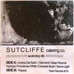 Sutcliffe Catering Co. - Sedentary Life FLAC