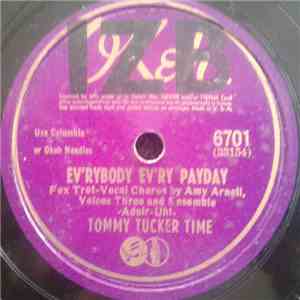 Tommy Tucker Time - Ev'rybody Ev'ry Payday / March For The New Infantry FLAC