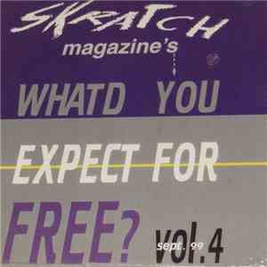Various - Whatd You Expect For Free? Vol.4 FLAC