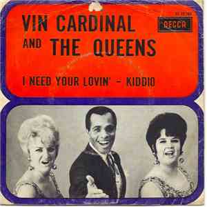 Vin Cardinal And The Queens - I Need Your Lovin' / Kiddio FLAC