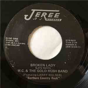 W. C. & The Gold Rush Band Featuring Larry Walser - Broken Lady / Kansas City Southern FLAC