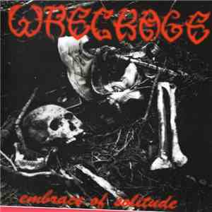 Wreckage - Embrace Of Solitude FLAC