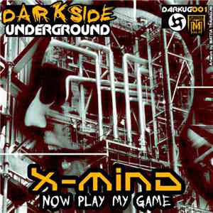 X-Mind - Now Play My Game FLAC