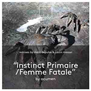 Acumen  - Instinct Primaire / Femme Fatale FLAC
