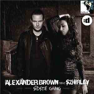 Alexander Brown Feat Szhirley - Sidste Gang FLAC
