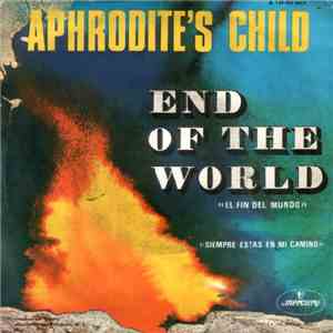 Aphrodite's Child - End Of The World "El Fin Del Mundo" FLAC