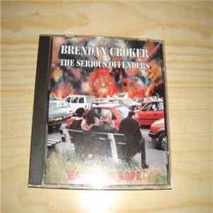 Brendan Croker & The Serious Offenders - Made in Europe FLAC