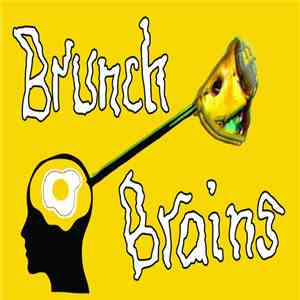Brunch Brains - Brunch Brains FLAC