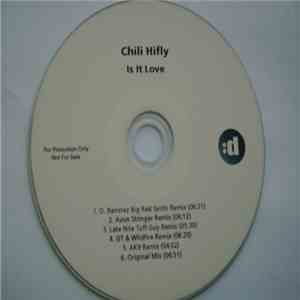 Chili Hifly - Is It Love FLAC