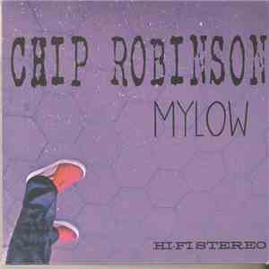 Chip Robinson  - Mylow FLAC