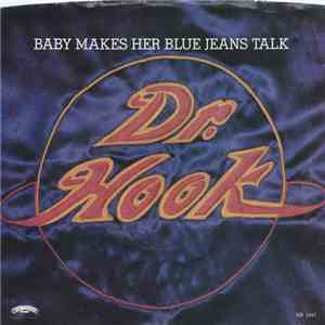 Dr. Hook - Baby Makes Her Blue Jeans Talk FLAC