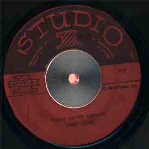 Earl Cole / Cynthia Richards - You'll Never Survive / Chain By Love FLAC