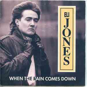 Eli Jones  - When The Rain Comes Down FLAC