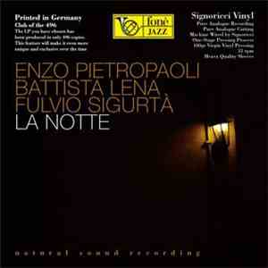 Enzo Pietropaoli, Battista Lena, Fulvio Sigurtà - La Notte FLAC