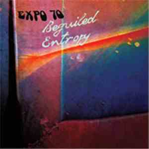Expo 70 - Beguiled Entropy FLAC