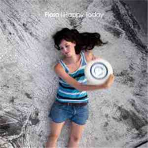 Flora  - Happy Today FLAC