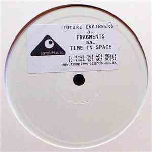 Future Engineers - Fragments / Time in Space FLAC