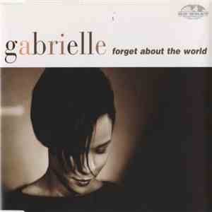 Gabrielle - Forget About The World FLAC
