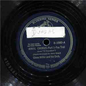 Glenn Miller And His Orch. - Anvil Chorus FLAC