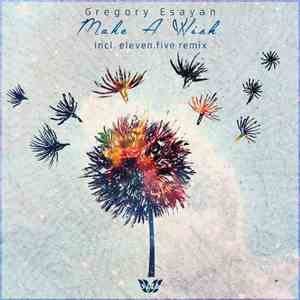 Gregory Esayan - Make A Wish FLAC