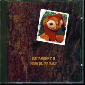 Hobo Blues Band - Vadaskert II. FLAC