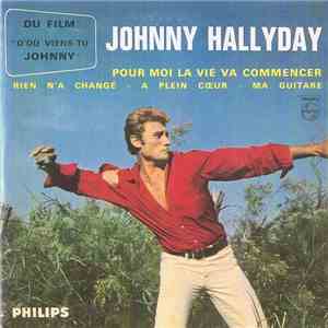 Johnny Hallyday - Pour Moi La Vie Va Commencer FLAC