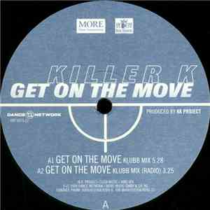 Killer K - Get On The Move FLAC