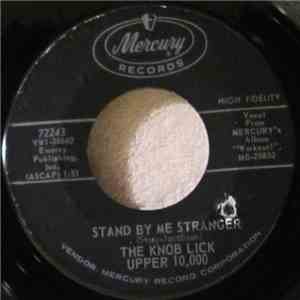 Knob Lick Upper 10,000 - Stand By Me Stranger / Rocky Mountain Water FLAC