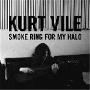Kurt Vile - Smoke Ring For My Halo FLAC