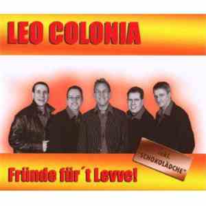 Leo Colonia - Fründe Für 't Levve! FLAC