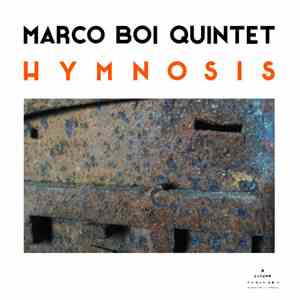 Marco Boi Quintet - Hymnosis FLAC