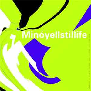 MinóyZannóy - Minóyellstillife FLAC