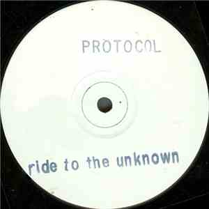 Protocol  - Ride To The Unknown / Autoload FLAC