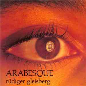 Rüdiger Gleisberg - Arabesque FLAC