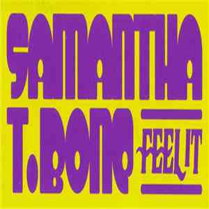 Samantha T.Bone - Feel It FLAC