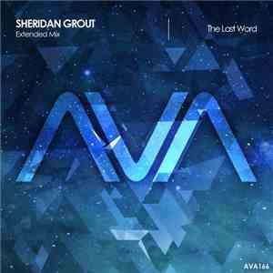Sheridan Grout - The Last Word FLAC