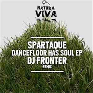 Spartaque - Dancefloor Has Soul EP FLAC