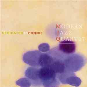 The Modern Jazz Quartet - Dedicated To Connie FLAC