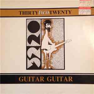 Thirty Two Twenty - Guitar Guitar FLAC