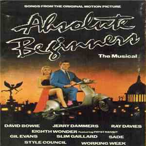 Various - Absolute Beginners - The Musical (Songs From The Original Motion Picture) FLAC