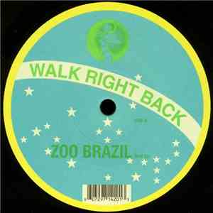 Zoo Brazil - Walk Right Back FLAC