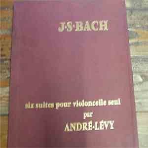 André Levy / J.S. Bach - Les Six Suites Pour Violoncelle Seul FLAC
