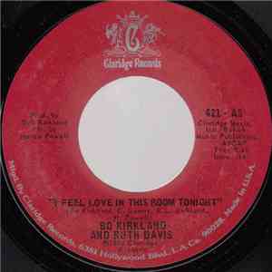 Bo Kirkland And Ruth Davis - I Feel Love In This Room Tonight FLAC