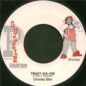 Chucky Star - Trust Ina Him FLAC