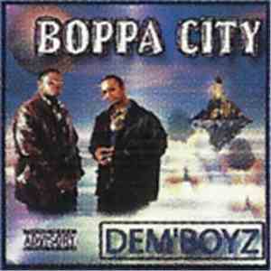 Dem'Boyz - Boppa City FLAC