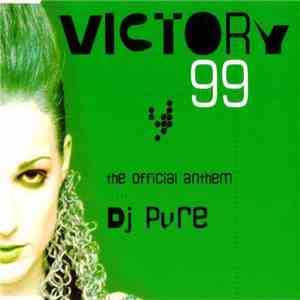 DJ Pure - Victory 99 (The Official Anthem) FLAC