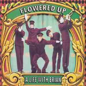 Flowered Up - A Life With Brian FLAC