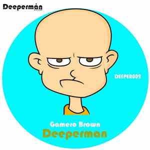 Gamero Brown - Deeperman FLAC