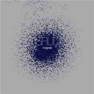Gaudi - Magnetic FLAC